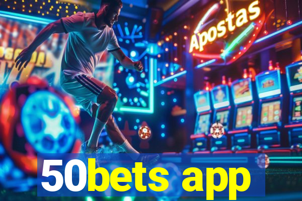 50bets app